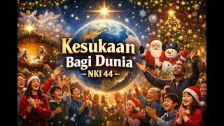 NKI 44 | KESUKAAN BAGI DUNIA #cover #live