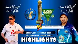 Highlights  CM Gold Cup T-20 Cricket Tournament 2025 - Balochistan Sports Board VS Governor XI -