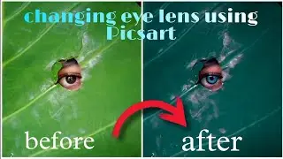 Changing eyes lens using Picsart.