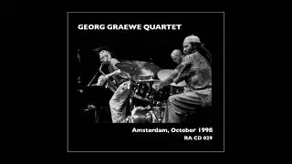 Georg Graewe Quartet &ndash; Amsterdam, October 1998