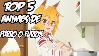 TOP 5 ANIMES FURRO O FURRY ///#anime #furros #top #seriesanimes