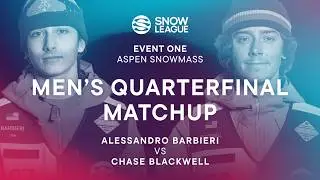 Chase Blackwell vs. Alessandro Barbieri | Quarterfinal Matchup - The Snow League | Event One