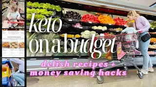 KETO ON A BUDGET | delicious recipes & money saving hacks
