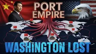 China's Port Empire: How Washington Lost the New Cold War