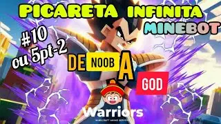 DE NOOB A GOD EP10 - Minebot (#redewarriors #dragonblockc #minebot)