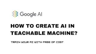 How to create Image Recognition AI using Teachable Machine | Without Coding Knowledge #learntech18