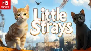Little Strays - Nintendo Switch Gameplay