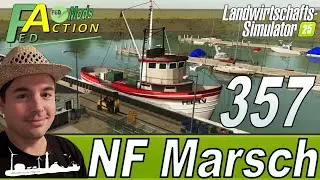 LS25 🚜 357 NF Marsch 4fach Jetzt gibt es Fisch die Fischkutter stehen am Hafen
