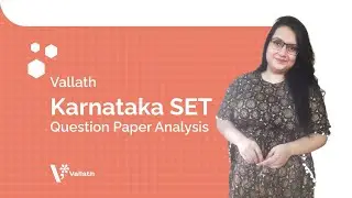 Vallath Karnataka SET | Question Paper Analysis