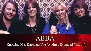 ABBA - Knowing Me, Knowing You (Andru's Extended Version)
