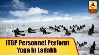 International Yoga Day 2018: ITBP Personnel Perform 'Surya Namaskar' In Ladakh | ABP News