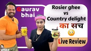 Rosier ghee gaurav taneja flyingbeast vs Country delight Review @FlyingBeast320 @CountryDelight
