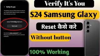 Samsung S24 Reset: Google Account Verification Problem Solve (Step-by-Step) | Samsung S24 Hard Reset