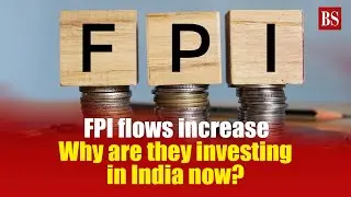 FPI flows increase: Why are they investing in India now? | Sensex | Nifty50 | Bank nifty