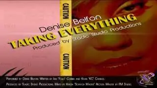New Denise Belfon: TAKING EVERYTHING [Trinidad 2013 Soca][Stadic Studio Productions]
