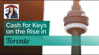 Cash for Keys on the Rise in Toronto: What You Need to Know