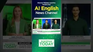 Pakistan Today, World’s First AI News Channel Launched by Discover Pakistan | CEO Dr Kaiser Rafiq