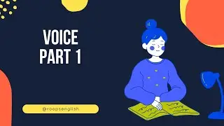 Voice | Part-1| Grammatical Subject and Logical Subject | Roop's English Sessions