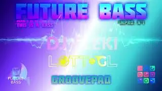 THIS IS A FUTURE BASS - DJ Fleki & LottoGL