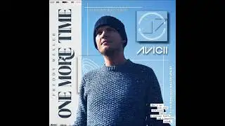 Avicii - One More Time