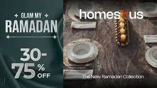 Homes r Us | Glam My Ramadan | UAE