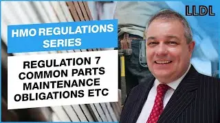 HMO Management Regulations - Regulation 7 - Common Parts Maintenance Obligations etc.