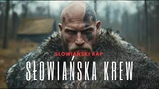 SŁOWIAŃSKA KREW - Rap Słowiański | Folk x Hip-Hop - Slavic Rap Music