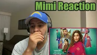 Mimi | Official Trailer REACTION | Kriti Sanon | Pankaj Tripathi