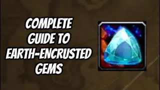 EARTH-ENCRUSTED GEM: HOW TO GET THEM & WHAT ARE THEY USED FOR: THE WAR WITHIN: WORLD OF WARCRAFT
