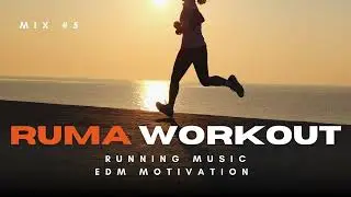 Ruma workout Mix 5 | 1 Hora de EDM Motivacional para Correr 🏃 | Running Mix 2025
