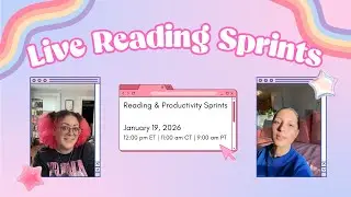 Live Reading & Productivity Sprints w/my sister! ☺️