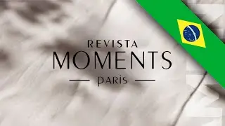 🟡 Moments Paris Brasil / Cat&aacute;logo com Pre&ccedil;os Atualizado / Revista 2025 🟢