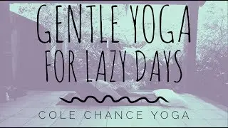 Yoga for lazy days with Cole Chance