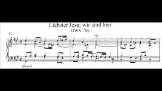 J.S. Bach - BWV 706 - Liebster Jesu, wir sind hier