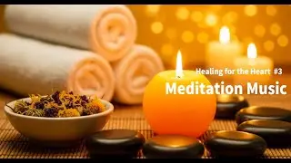 Meditation Music #3 (Healing/Stress Relief /Music for Sleep/Relaxing/Mind-Cleansing)/ 명상음악/힐링음악