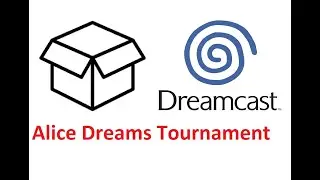 Alice Dreams Tournament - Unboxing - Dreamcast