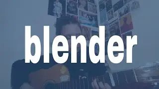 blender  //  cover by celez @5SOS
