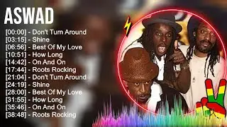 A s w a d Songs ⭐ Best Reggae Songs Of All Time