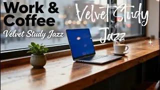 Work & Coffee ☕ Cozy Café Ambience for Deep Focus