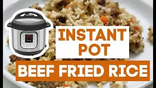 Instant Pot Beef Fried Rice Recipe--Step by Step Instant Pot Recipe