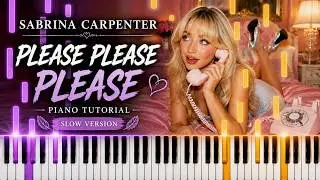 Learn To Play Please Please Please Sabrina Carpenter on Piano! (Easy) SLOW 50% Speed