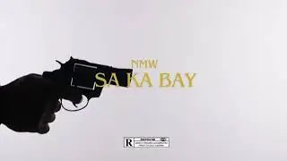 NMW - SA KA BAY