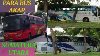 BUS AKAP DARI SUMUT, BPB, RAPI, PMS, PINEM, BINTANG UTARA, BINTANG UTARA PUTRA & MEDAN JAYA