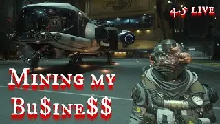 Mining my business - Star Citizen
