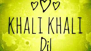 Khali Khali Dil instrumental audio