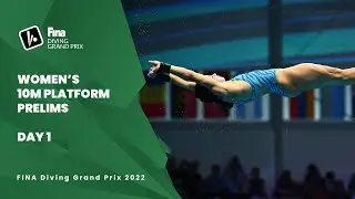 Diving | Prelims | Women | 10m Platform | Diving Grand Prix 2022