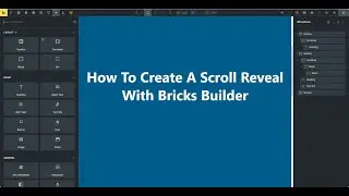 Bricks Builder - How To Make A Scroll Reveal - Hidden Section