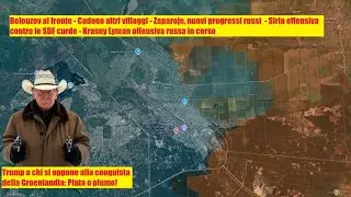 Aggiornamento flash da vari fronti - Situazione del conflitto in Ucraina e minacce da Trump !