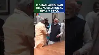 CP Radhakrishnan files nomination as NDA&rsquo;s vice-presidential candidate | N18S | CNBC TV18