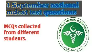 1 September national mdcat test questions/Morning and evening shift.
